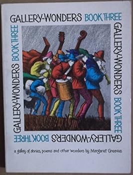 Gallery-wonders: A gallery of stories, poems and other wonders