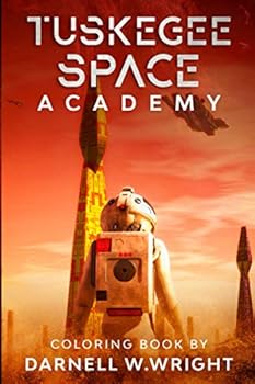 TUSKEGEE SPACE ACADEMY: COLORING BOOK