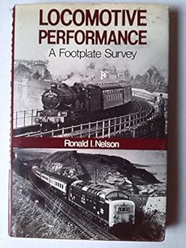 Hardcover Locomotive performance: A footplate survey Book