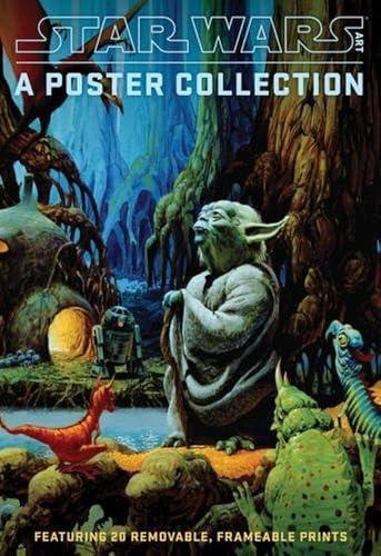 Star Wars Art: A Poster Collection: Featuring 20 Removable, Frameable Prints