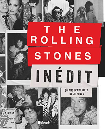 Télécharger The Rolling Stones Inédit: 30 ans d'archives de Jo Wood Livre eBook France