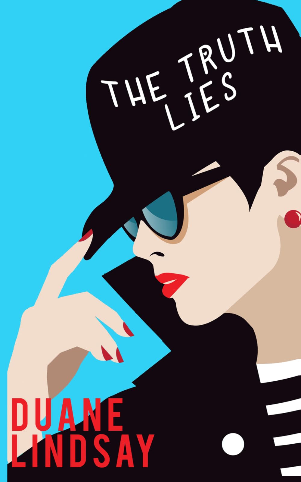 The Truth Lies: Book #4 in the Grifter’s Daughter Series