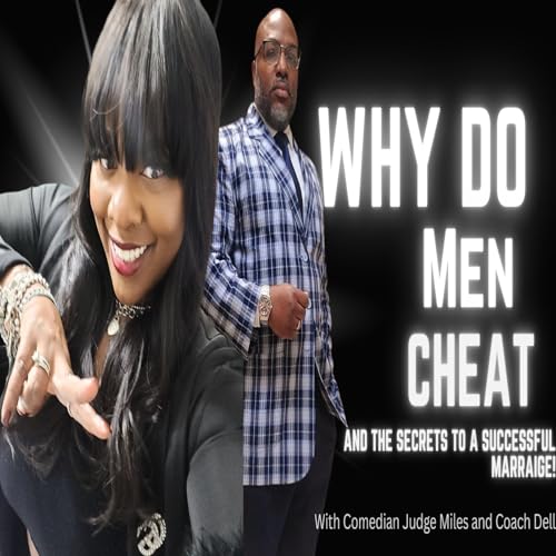 The Verdict Podcast: Why Do Men Cheat and the Secrets to Marriage? #marriage #relationships