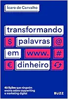 Transformando palavras em dinheiro
