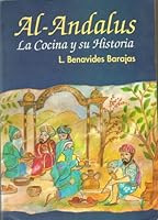 Al-Andalus: La Cocina y Su Historia 8492110023 Book Cover