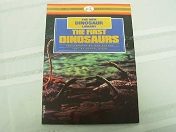 Paperback The First Dinosaurs (The New Dinosaur Library) Book
