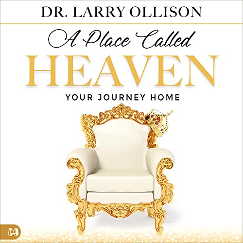 A Place Called Heaven by Dr. Larry Ollison episode artwork