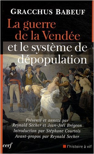 La Guerre de la Vendée et le système de dépopulation