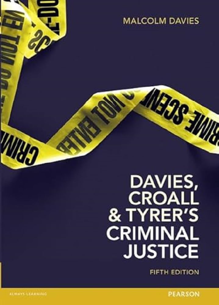 Davies, Croall & Tyrer on Criminal Justice-Prof Malcolm Davies