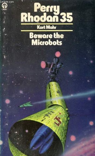 Beware the Microbots (Perry Rhodan S.)
