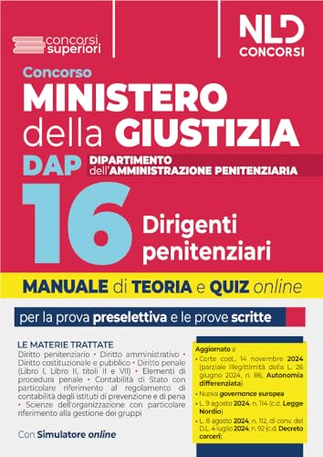 Concorso 16 Dirigenti Penitenziari Ministero della Giustizia. Dipartimento dell'Amministrazione Penitenziaria. Manuale per la prova preselettiva e scritta