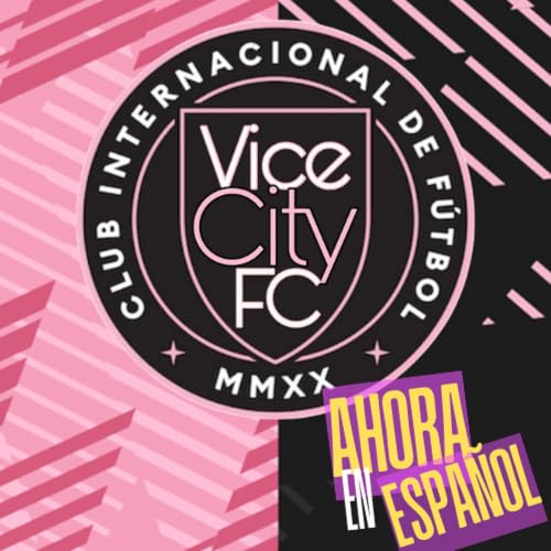 Vice City FC | S3E3 | En Vivo y En Espa&ntilde;ol