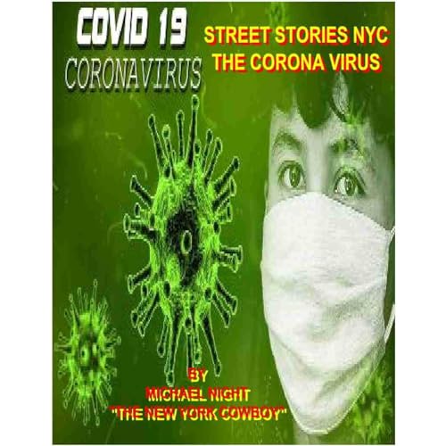 Street Stories NYC The Coronavirus by Michael Night The New Cowboy", Michael Jacobs episode artwork