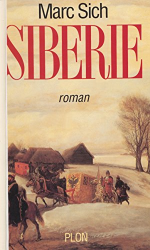  Sibérie: La conquête (Fictions - Romans) Gratuit
