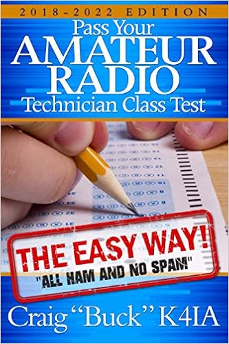 Technician Class 2018-2022: Pass Your Amateur Radio Technician Class Test - The Easy Way (EasyWayHamBooks) book cover