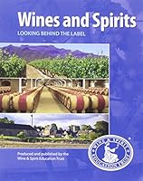 Wines and Spirits: Looking Behind the Label 1905819250 Book Cover