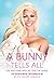 A Bunny Tells All