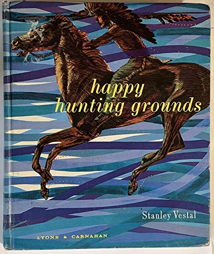 HAPPY HUNTING GROUND
