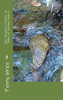 The Polisher's Stone: a Fable of Seeing Clearly