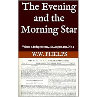 The Evening and The Morning Star Audiobook By W.W. Phelps cover art