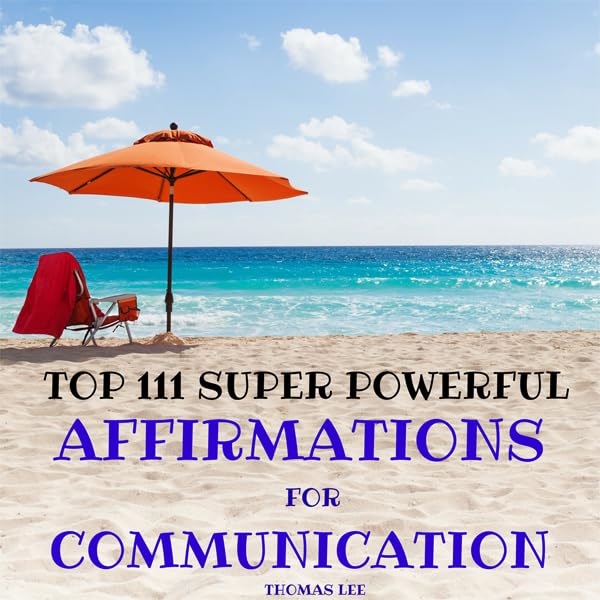 Cover art for Top 111 Super Powerful Affirmations for Communication