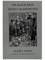 The Black Hand Society of Rochester 0578505681 Book Cover