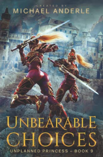 Unbearable Choices (Unplanned Princess) 1685005446 Book Cover