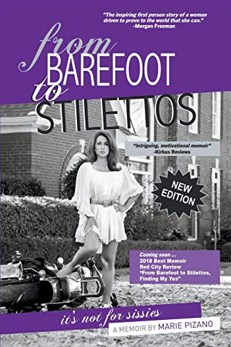 From Barefoot to Stilettos, It's not for sissies From Barefoot to Stilettos, It's not for sissies