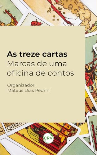 As treze cartas: Marcas de uma oficina de contos: