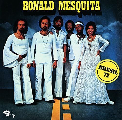 RONALD MESQUITA - Bresil 72 - Disque CD