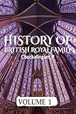 HISTORY OF BRITISH ROYAL FAMILY