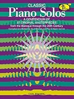 ATF131 - Classic Piano Solos: A Compendium of 67 Original Masterpieces from the Baroque through the 20th Century 0825841143 Book Cover