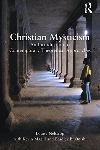 Christian Mysticism: An Introduction to Contemporary Theoretical Approaches