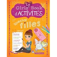 Le Girl's Book d'activit&eacute; - sp&eacute;cial filles
