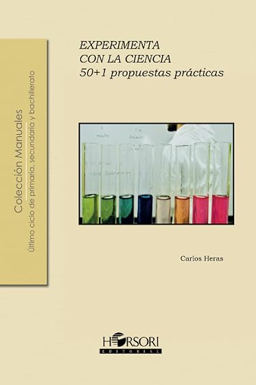 Experimenta con la ciencia: 50+1 propuestas didácticas