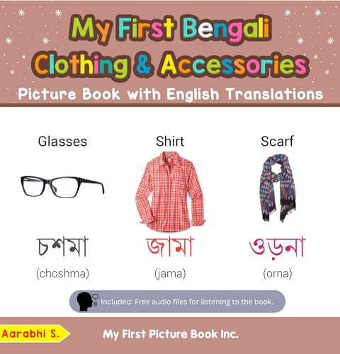 My First Bengali Clothing & Accessories Picture Book with English Translations (Teach & Learn Basic Bengali words for Children 9)