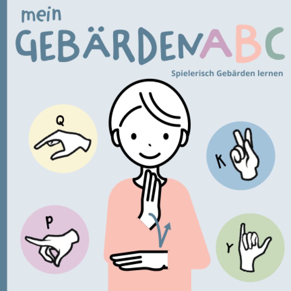 Mein Gebärden ABC - Spielerisch Gebärden lernen