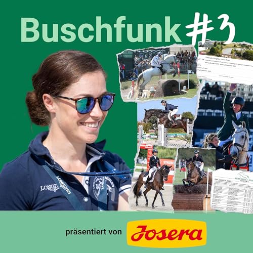 STAFFEL 4 FOLGE #23 – Buschfunk #3 – Die wichtigsten News aus der Vielseitigkeit präsentiert von Josera Pferdefutter Podcast Por arte de portada