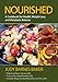 Nourished; A Cookbook for Health, Weight Loss, and Metabolic Balance