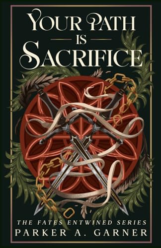 Your Path is Sacrifice (The Fates Entwined Series) - image 1