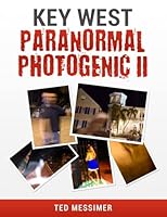 Key West Paranormal Photogenic II 1737326930 Book Cover