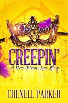 Creepin': A New Orleans Love Story - Book #1 of the Creepin'