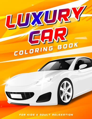 Luxury Car Coloring Book for Kids and Adult Relaxation: Cool Supercar Coloring Pages for Creative Children and Adults with Colorful Cover image 2
