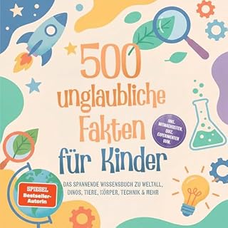 500 unglaubliche Fakten f&uuml;r Kinder cover art
