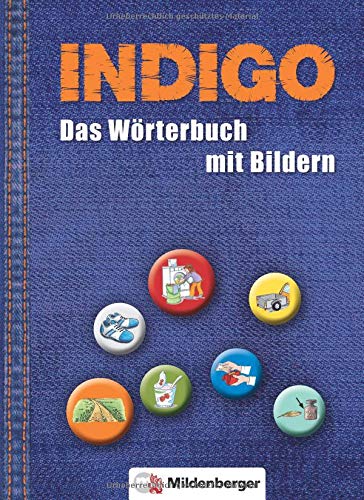Télécharger INDIGO - Das Wörterbuch mit Bildern: 2. Schuljahr bis 8. Schuljahr PDF Ebook En Ligne