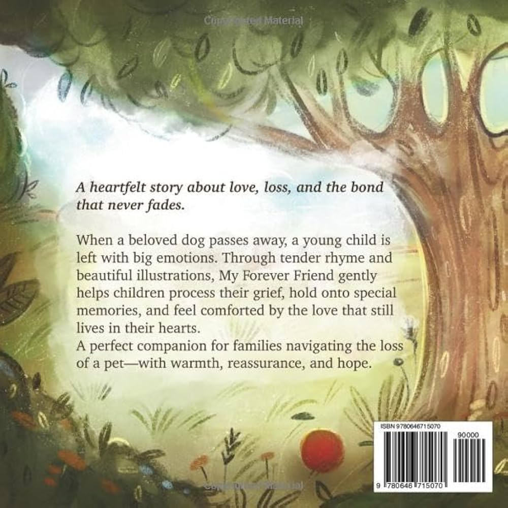 My Forever Friend: A Children's Story About Pet Loss, Grief, and