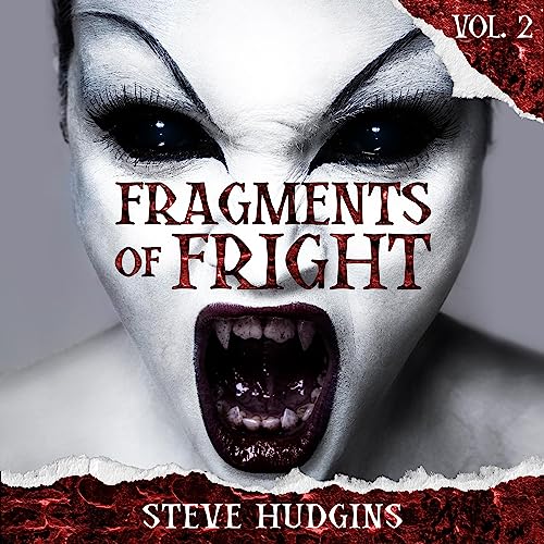 Fragments of Fright, Vol. 2 by Steve Hudgins episode artwork