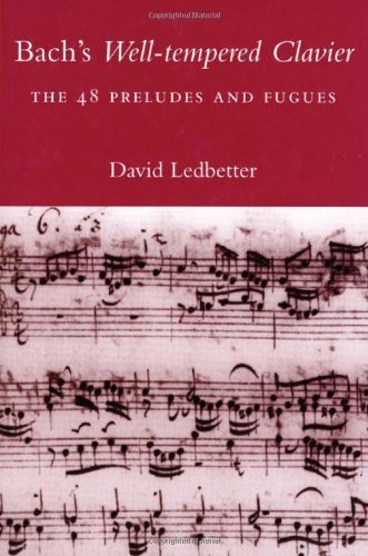 Bachs Well-Tempered Clavier: The 48 Preludes and