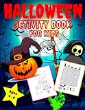 Halloween Activity Book for Kids Ages 4-8: A Fun Workbook for Celebrate Happy Halloween, Coloring, Mazes, Word Search, and Sudoku. Ages 6, 7, 8, 9, 10, 11, and 12 Years
