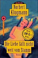 Die Liebe Fallt Nicht Weit Vom Stamm 3499260123 Book Cover